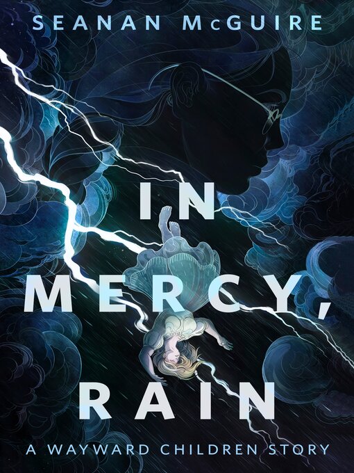 Title details for In Mercy, Rain by Seanan McGuire - Wait list